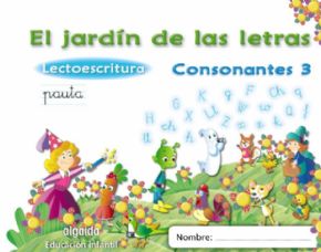 El jardn de las letras Consonantes 3. Lectoescritura. Pauta montessori.